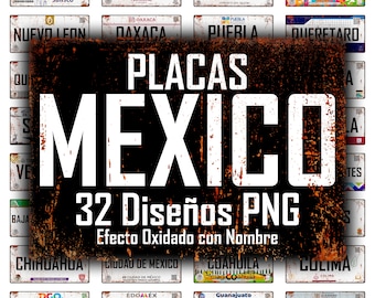 Placas Mexico PNG Design Bundle, 32 High-Quality Designs, Diseños de placas, Efecto Oxidado, Estados de Mexico