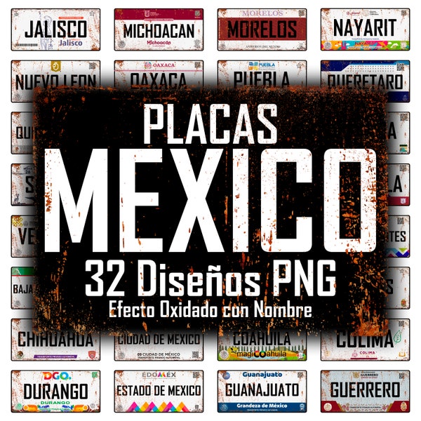 Placas Mexico PNG Design Bundle, 32 High-Quality Designs, Diseños de placas, Efecto Oxidado, Estados de Mexico