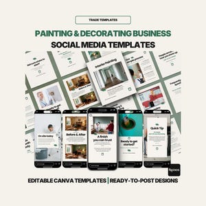 May include: A promotional image for a painting and decorating business, featuring social media templates. The image displays several smartphones showcasing editable Canva templates and ready-to-post designs. The text includes "Painting & Decorating Business" and "Editable Canva Templates".