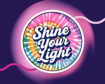 Shine Your Light - positive mindset thinking - Bubble-free stickers