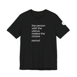 Pro-Choice Tee