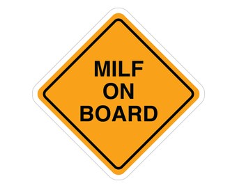 MILF On Board Funny Bumper Sticker