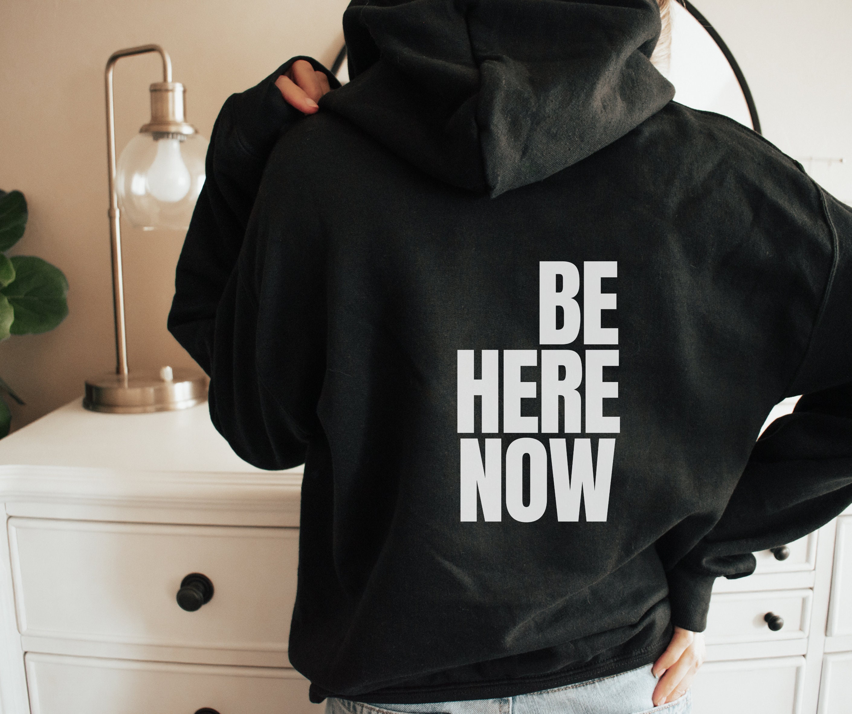 Be Here Now Hoodie Etsy Ireland