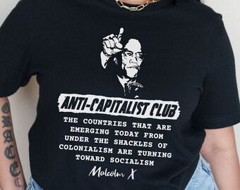 Malcolm X Anti-Capitalist Club Black History T-shirt, Unisex For Men or For Women