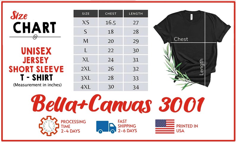 May include: Size chart for unisex jersey short sleeve t-shirts. The chart shows sizes XS to 4XL with corresponding chest and length measurements in inches. The chart is labeled "Bella+Canvas 3001".