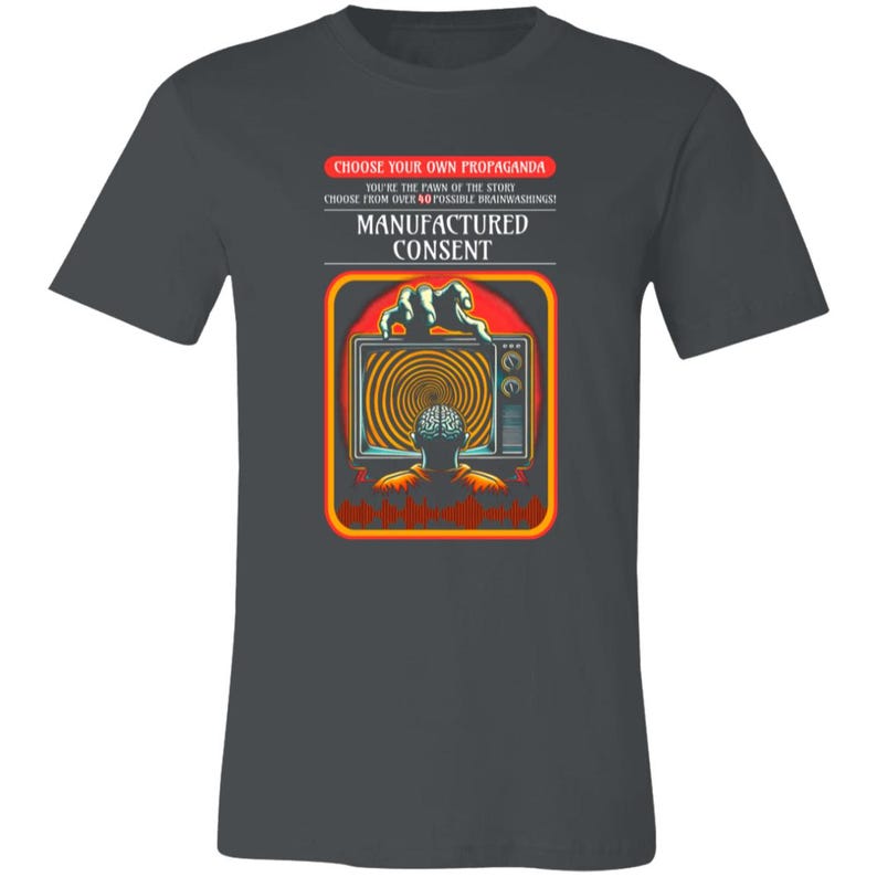 Free Thinker, Anti-Media Brainwashing, Manufactured Consent, Propaganda T-Shirt, Retro Political Satire, Unisex For Men or For Women Asphalt