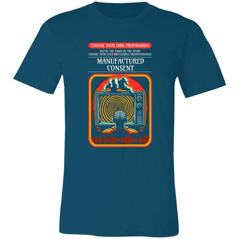 Free Thinker, Anti-Media Brainwashing, Manufactured Consent, Propaganda T-Shirt, Retro Political Satire, Unisex For Men or For Women Deep Teal