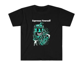 Espresso dich T-Shirt| Espresso yourself Tee | Kaffeeliebhaber | Ausdruck Enthusiast | Kaffee, Unisex Softstyle T-Shirt,T-Shirt