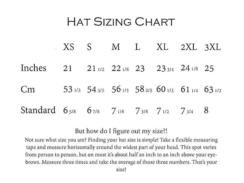 May include: A hat sizing chart with measurements in inches, centimeters, and standard sizes. The chart includes sizes XS to 3XL, with corresponding measurements ranging from 21 inches to 25 inches (53 1/3 cm to 63 1/2 cm). Instructions on how to measure head size are also included.