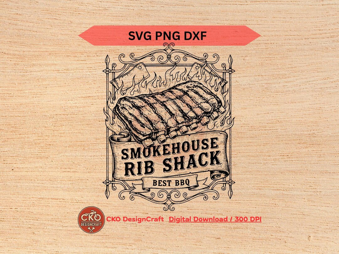Smoke Ribs Svg Barbecue Svg Dxf Png Ribs Smokehouse Barbeque Sign Digital Download ...