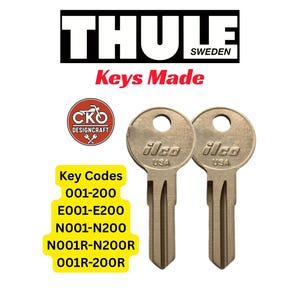 May include: Two metallic Ilco USA keys with a circular head and a grooved blade. The image features the text THULE SWEDEN, Keys Made, and a list of key codes including 001-200, E001-E200, N001-N200, N001R-N200R, and 001R-200R on a yellow background.