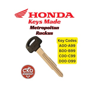 Honda Ruckus Metropolitan Scooter Keys Replacement key Codes A00-A99, B00-B99, C00-C99, D00-D99