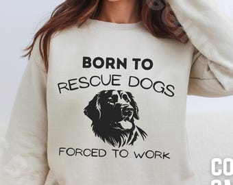 Vintage Born to Rescue Dogs Sweater , Animal Rescuer Gift, Funny Dog Foster Pullover,  Adopt Volunteer Donate Sweatshirt, Pet Dog Lovers Top