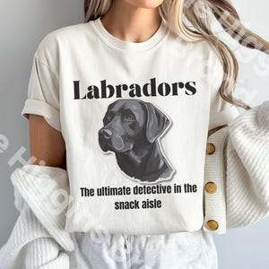 Labrador Snack Detective Shirt, Funny Lab Owner Gift, Black Lab Dog Mom T-Shirt, Labrador Retriever Mama Tee, Comfort Colors® Dog TShirt