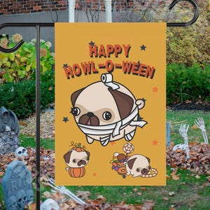 Happy Halloween Yard Flag, Dog Lover Gift, Cute Howl o Ween Pug Garden Banner Decor, Fall Yard Decoration, Spooky Season Outside Decor