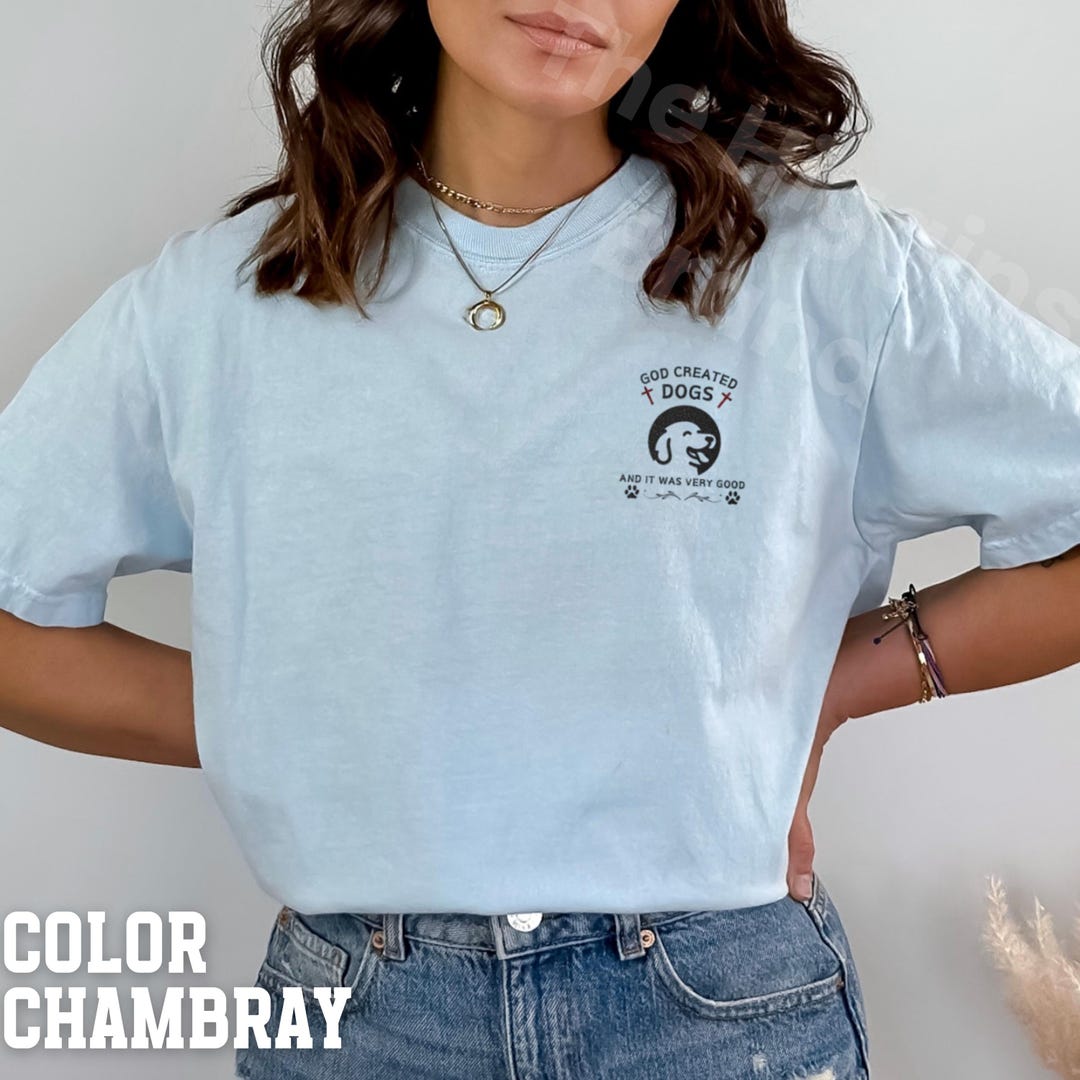 God Created Dogs and It Was Very Good Embroidered Shirt, Christian Dog ...