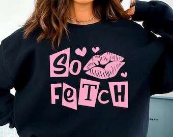 So fetch sweatshirt