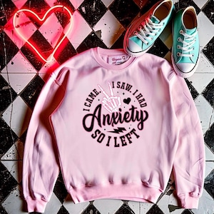 I came I saw I had anxiety shirt
