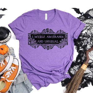 Strange and unusual tshirt