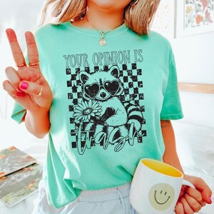 Your opinion is trash shirt