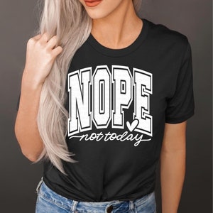 Nö nicht heute Shirt