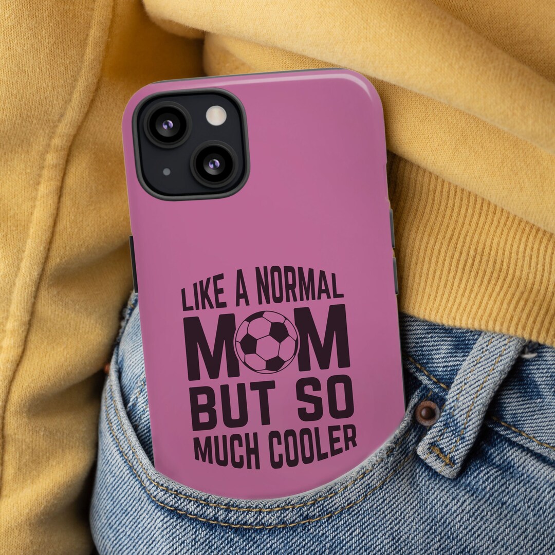 Soccer Phone Case, Soccer Mom, Sport Phone Case, Cool Phone Case, Soccer Mom Gifts, Sport Mom