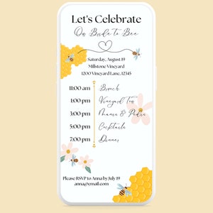 May include: A white and yellow mobile phone screen with a bee-themed invitation for a "Let's Celebrate On Bude to Bee" event. The invitation includes the date, time, location, and a list of activities. The text reads: "Let's Celebrate On Bude to Bee Saturday, August 19 Millstone Vineyard 1200 Vineyard Lane, 12345 11:00 am Brunch 1:00 pm Vineyard Tour 3:00 pm Games & Picnic 5:00 pm Crafts 7:00 pm Dinner Please RSVP to Anna by July 19 anna@email.com"