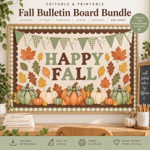 May include: An editable and printable autumn bulletin board bundle featuring the text HAPPY FALL in brown and green letters. The design includes a pennant banner, various orange and green pumpkins, and autumn leaves in shades of red and gold.