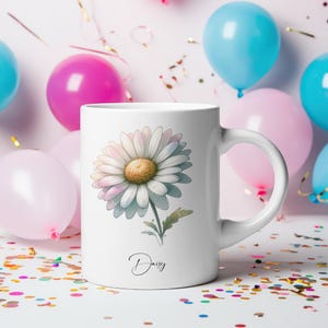Birth Flower Mug, April Birthday Present, Daisy, Birth Month, Gift for Her Mom Sister Daughter Friend Family Coworker, Dishwasher Safe