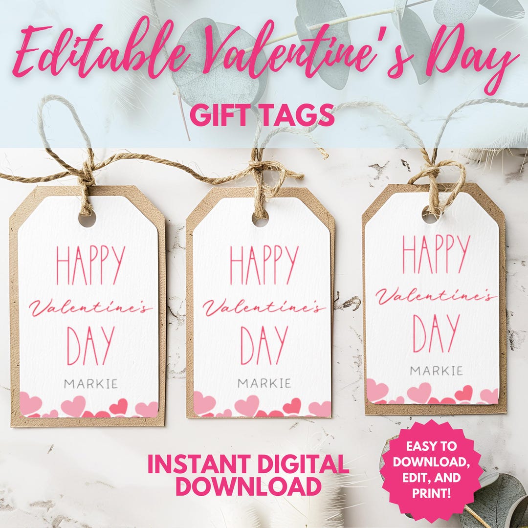 Printable Valentine's Day Gift Tags, Editable Favor Tags, Valentine's ...