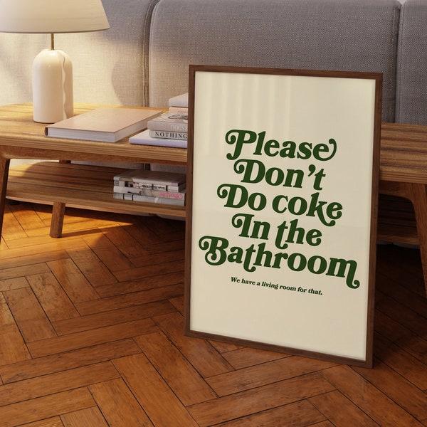 Please Don't Do Coke In The Bathroom Print • Retro Bathroom Wall Decor • Funny Bathroom Digital Art Digital Download Print • Retro Wall Art