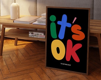 It's okay to not be okay Druck, it's okay Poster, digitaler Download, schwarz weisser Wanddruck, großes druckbares Kunst, Motivationszitat
