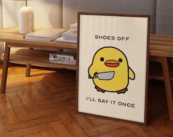Schuhe Aus Schild, Schuhe Aus Bitte Poster, digitaler Download, Digitaldruck Ente Mit Messer Poster, Ente Mit Messer, Lustiger Eingangsposter