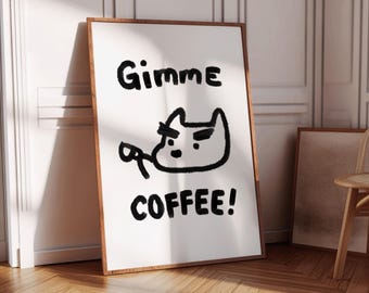 Give Me Coffee Dog Poster - Lustige Kaffee Wandkunst, Minimale Katzen Illustration, Kaffee Liebhaber Geschenk, Küche Bar Cafe Dekor