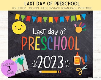 Imprimible último día de clases 2023 / Último día de preescolar / Signo de preescolar / Graduado de preescolar / Descarga digital