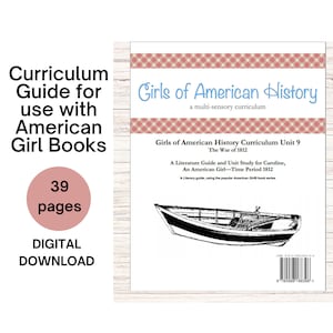 Family License - American History Lesson Plans American Girl Homeschool Curriculum History Guide Unit  9 Caroline®, US History War of 1812