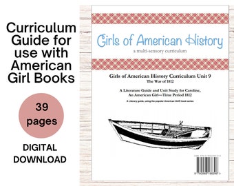 Family License - American History Lesson Plans American Girl Homeschool Curriculum History Guide Unit  9 Caroline®, US History War of 1812