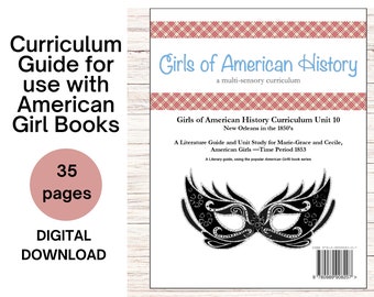 Family License - American History Lesson Plans American Girl Homeschool Curriculum History Guide Unit  10 Marie-Grace and Cecile 1853