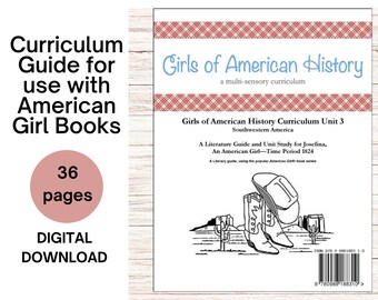 Family License - American History Lesson Plans American Girl Unit Study Homeschool Curriculum History Guide Unit  3 Josefina®, South West