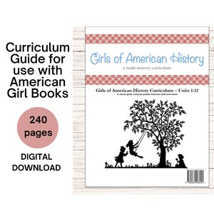 Family License - American History Lesson Plans, American Girl Homeschool Curriculum -  US History Curriculum Resources, History Units 1-12