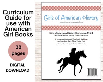 Family License - Early American History Lesson Plans American Girl Homeschool Curriculum Girls of American History 1764 Nez Perce-Kaya®