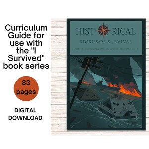 Pode incluir: Um guia curricular de download digital para uso com a série de livros "I Survived". A capa apresenta um fundo azul escuro com uma bússola e o texto "HISTRICAL STORIES OF SURVIVAL". O texto "UNIT 14: SURVIVING THE JAPANESE TSUNAMI 2011" também é visível. A imagem mostra uma cena de tsunami com uma cidade inundada e um navio em chamas.