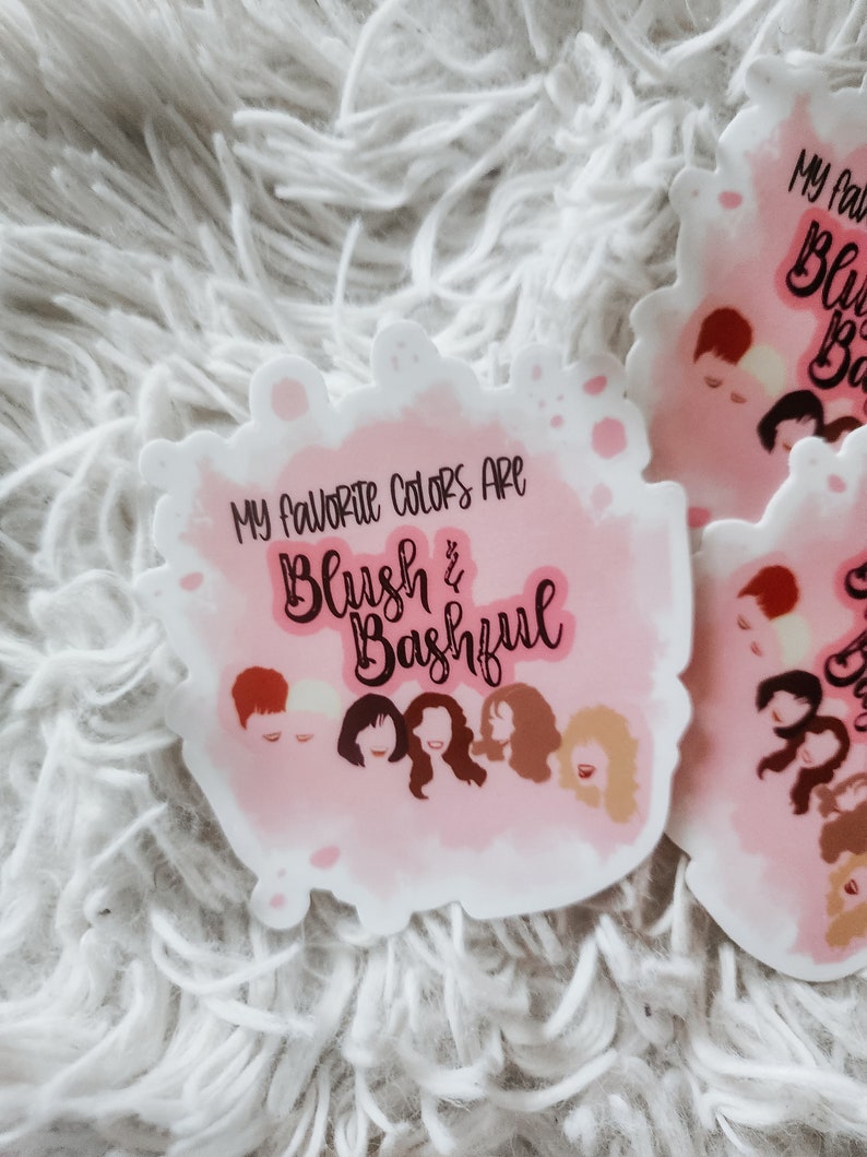 Steel Magnolias Inspired Sticker Movie Quote Blush and Bashful Julia
