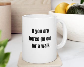 Bold Black Text Quote mug | Funny Typography Ceramic Mug