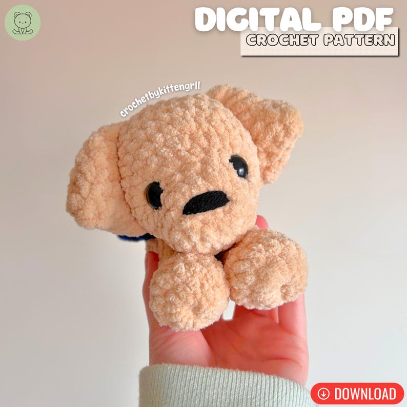 May include: A light tan crochet dog toy with black eyes and a black stitched mouth. The dog has floppy ears and small paws. The image includes the text "DIGITAL PDF CROCHET PATTERN" and the Etsy shop name "crochetbykittengrll".
