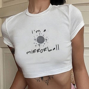 Mirrorball Crop Top, Swiftie Baby Tee, I'm a Mirrorball Cropped Shirt