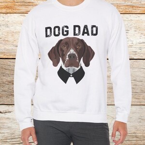 German Shorthaired Pointer Sweatshirt: Dog Dad Crewneck