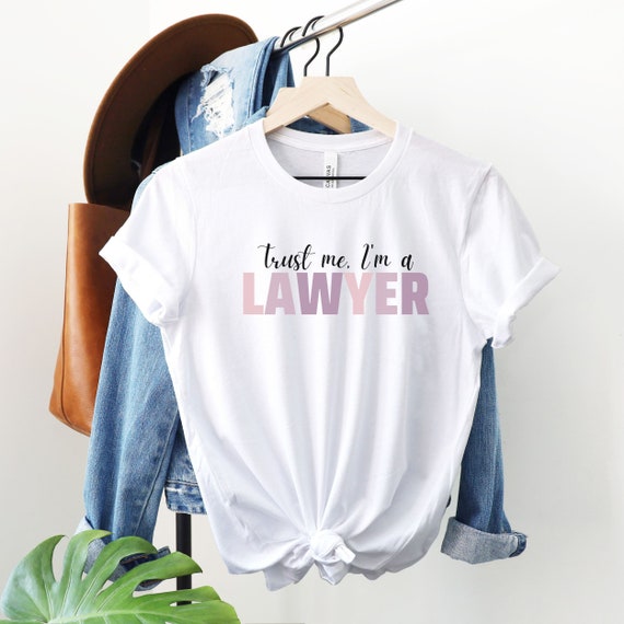 Trust Me I'm A Lawer Tshirt Trust Me I'm A Lawer Tshirt