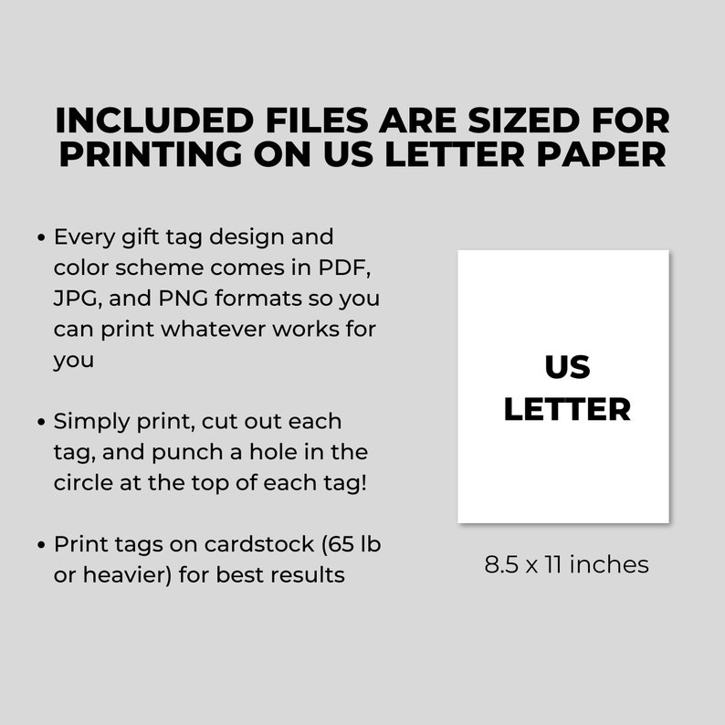 May include: A white square with the text "US LETTER" in black, indicating the size of printable files. The text "8.5 x 11 inches" is below the square. The text "INCLUDED FILES ARE SIZED FOR PRINTING ON US LETTER PAPER" is at the top of the image. The text below the square describes how to print the files.