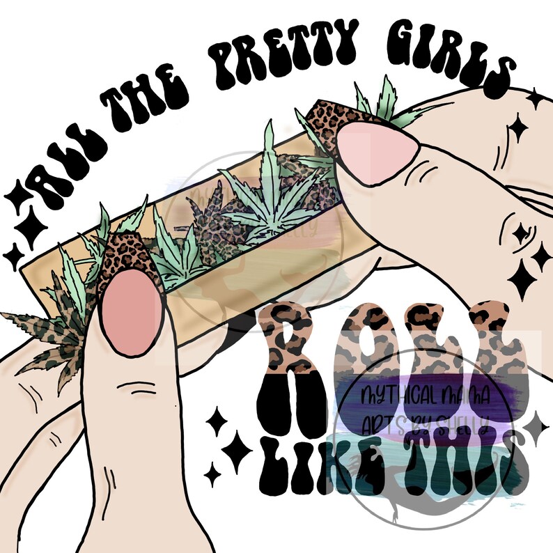 All the Pretty Girls Roll Like This Leopard Print Png for Sublimation